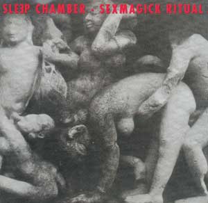 SLEEP CHAMBER: SEXMAGICK RITUAL (CD)