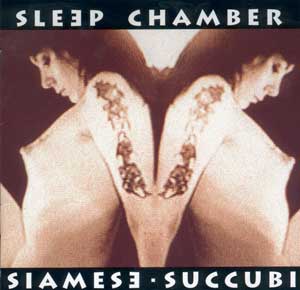 SLEEP CHAMBER: SIAMESE SUCCUBI (CD)