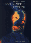 Moody Raymond: Kdo se směje naposled