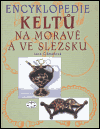 Jana Čižmářová: Encyklopedie Keltů na Moravě a ve Slezsku