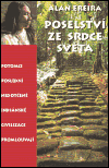 Alan Ereira: Poselství ze srdce světa