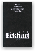 Sokol Jan: Mistr Eckhart a středověká mystika