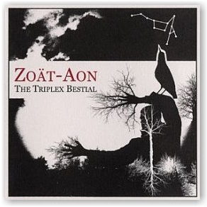 Zoät·Aon_ The Triplex Bestial (CD)