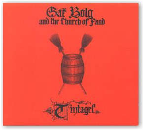 GAE BOLG AND THE CHURCH OF FAND: Tintagel (CD)