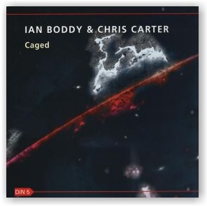 Ian Boddy & Chris Carter: Caged (CD)