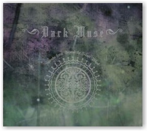 Dark Muse: Sounds from Beyond the Silver Wheel (Digipak CD)