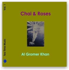 Al Gromer Khan: Chai & Roses (CD)