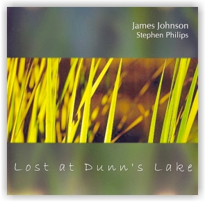 James Johnson And Stephen Philips: Lost At Dunn's Lake (CDr)
