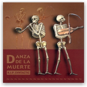 Danza De La Muerte/R.I.P. Syntactic (2CD)
