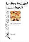 John O´Donohue: Kniha keltské moudrosti