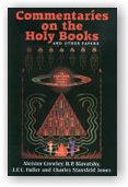 Aleister Crowley: Commentaries on the Holy Books and Other Papers