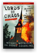 Michael Moynihan & Didrik Soderlind: Lords of Chaos