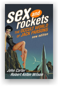 John Carter: Sex and Rockets: The Occult World of Jack Parsons
