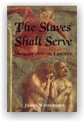 James Wasserman: The Slaves Shall Serve