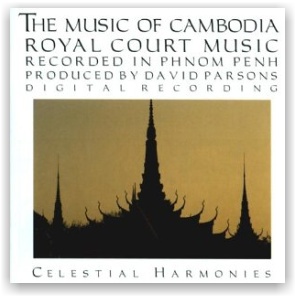 THE MUSIC OF CAMBODIA: Royal Court Music (CD)