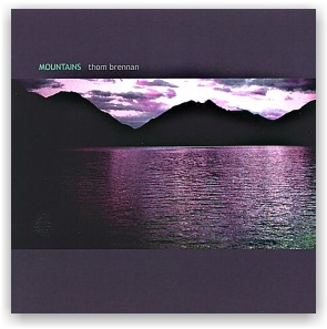 Thom Brennan & Steve Roach: Mountains (CD)
