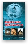 Pavel Toufar: Magická místa Čech a Moravy IV