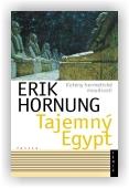 Hornung Erik: Tajemný Egypt