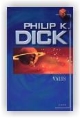 Dick Philip K.: Valis