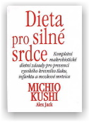 Kushi Michio: Dieta pro silné srdce