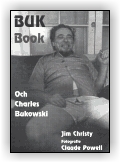 Christy Jim: Buk Book - Och Charles Bukowski