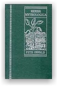 Petr Osvald: Herba mythologica