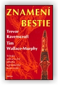 Trevor Ravenscroft, Wallace-Murphy Tim: Znamení bestie