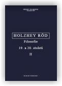 Helmut Holzhey, Wolfgang Röd: Filosofie 19. a 20. století II.