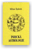 Špůrek Milan: Indická astrologie