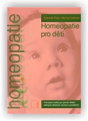 Murray Feldman, Gabrielle Pinto: Homeopatie pro děti
