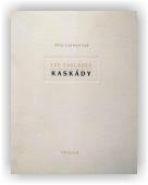 Věra Linhartová: Kaskády