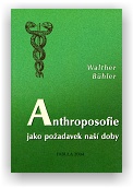 Bühler Walther: Anthroposofie jako požadavek naší doby