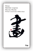 Shiato: Malířské rozpravy Mnicha Okurky