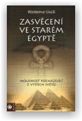 Waldemar Uxüli: Zasvěcení ve starém Egyptě