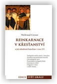 Waltraud Grosse: Reinkarnace v křesťanství a její odmítnutí koncilem v roce 553
