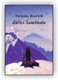 Nicholas Roerich: Zářící Šambala