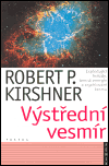 Robert P. Kirshner: Výstřední vesmír