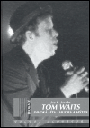 Jay S. Jacobs: Tom Waits: Divoká léta - Hudba a mýtus