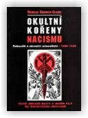Nicholas Goodrick-Clarke: Okultní kořeny nacismu