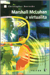 Christopher Horrocks: Marshall McLuhan a virtualita