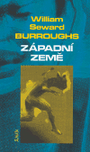 William S. Burroughs: Západní země