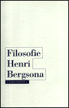 Filosofie Henri Bergsona - Základní aspekty a problémy