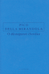 Giovanni Pico della Mirandola: O důstojnosti člověka