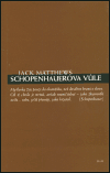 Jack Matthews: Schopenhauerova vůle