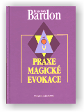 František Bardon: Praxe magické evokace