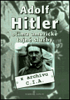 Adolf Hitler očima americké tajné služby