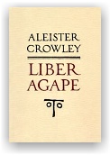 Aleister Crowley: Liber Agape