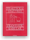 František Kabelák: Praktická spagyrie