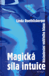 Linda Roethlisberger: Magická síla intuice