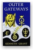 Kenneth Grant: Outer Gateways